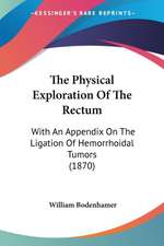 The Physical Exploration Of The Rectum