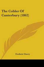 The Cobler Of Canterbury (1862)