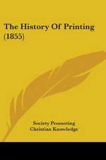 The History Of Printing (1855)