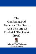 The Confessions Of Frederick The Great