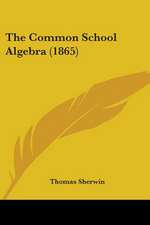 The Common School Algebra (1865)