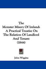 The Monster Misery Of Ireland