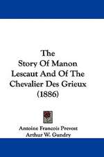 The Story Of Manon Lescaut And Of The Chevalier Des Grieux (1886)