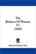 The Business Of Pleasure V1 (1865)