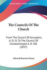 The Councils Of The Church