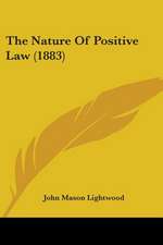 The Nature Of Positive Law (1883)