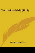 Trevor Lordship (1911)