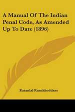 A Manual Of The Indian Penal Code, As Amended Up To Date (1896)