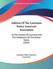 Address Of The Louisiana Native American Association