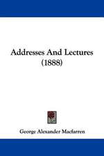 Addresses And Lectures (1888)