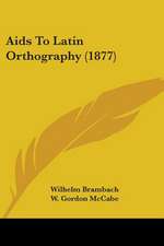 Aids To Latin Orthography (1877)