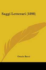 Saggi Letterari (1898)