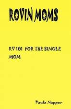 Rovin Mom's: RV 101 for the Single Mom