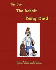 The Day the Rabbit Dung Died