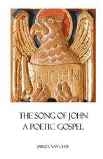 The Song of John: A Poetic Gospel