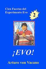 Evo! 2: Cien Facetas del Experimento Evo