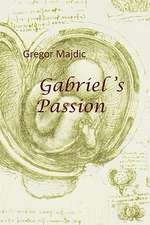 Gabriel's Passion