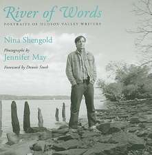 River of Words: Portraits of Hudson Valley Writers