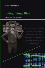 Being, Time, Bios