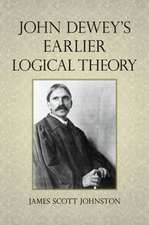 John Dewey's Earlier Logical Theory