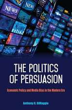 The Politics of Persuasion