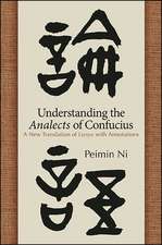 Understanding the Analects of Confucius: A New Translation of Lunyu with Annotations