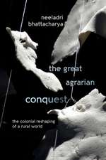 The Great Agrarian Conquest