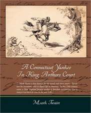 A Connecticut Yankee in King Arthurs Court: An Opinionated Guide to New York S Capital District