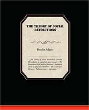 The Theory of Social Revolutions