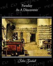 Faraday as a Discoverer: A Romance of an Old World