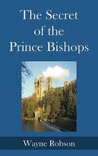 The Secret of the Prince Bishops