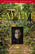 Captive: 2,147 Days of Terror in the Colombian Jungle