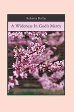 A Wideness in God's Mercy