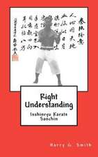 Right Understanding: Sanchin