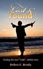 Lost & Found: Finding the Lost I Am...Within You!