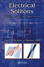 Electrical Solitons: Theory, Design, and Applications