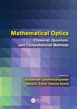 Mathematical Optics: Classical, Quantum, and Computational Methods