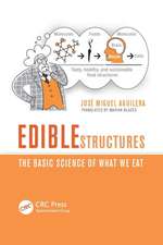 Edible Structures: The Basic Science of What We Eat