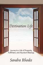 Destination Life