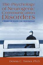 The Psychology of Neurogenic Communication Disorders