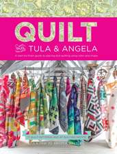 Quilt With Tula & Angela