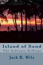 Island of Sand: The Software Killings