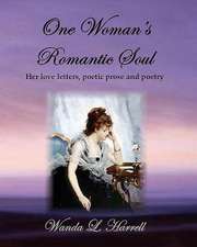 One Woman's Romantic Soul