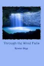 Through the Wind Falls