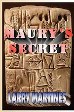 Maury's Secret: A Study on God's Sovereignity, Human Freedom, Sin and Salvation