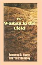 The Woman in the Field: Anthropomorphic Tales of the Things That Go Bump in the Night