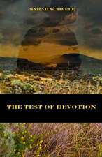 The Test of Devotion