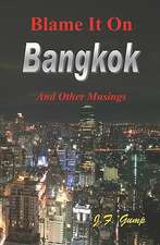 Blame It on Bangkok: Message to a Nation