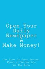 Open Your Daily Newspaper & Make Money!