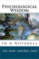 Psychological Wisdom: In a Nutshell